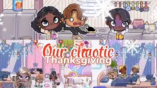 Our *CHAOTIC* Thanksgiving 😱💀🍗 || With voice 🔊 || Avatar world 🌍
