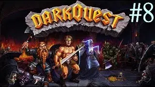 Dark Quest, part 8