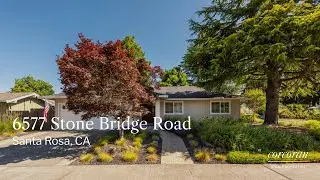 6577 Stone Bridge Road ~ Santa Rosa Home for Sale