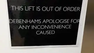 Out of Service Sign outside the Right Lift at Debenhams at the Eastgate Shopping Centre in Inverness