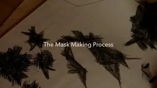 Mask Making Process - Living Form Vignette