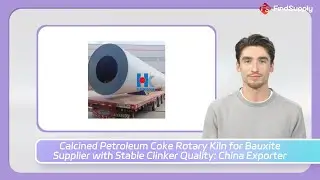 Calcined Petroleum Coke Rotary Kiln for Bauxite Supplier with Stable Clinker Quality: China Exporter