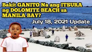 Ganito Na ang ITSURA ng DOLOMITE Beach sa MANILA BAY. Ano ang PAGBABAGO?