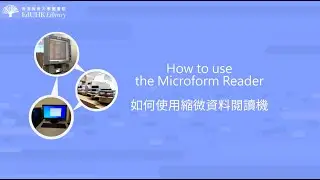 How to Use the Microform Reader
