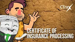 CTrax: Certificate of Insurance Processing 💥