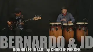 BERNARDO & JD - DONNA LEE(HEAD) by CHARLIE PARKER.