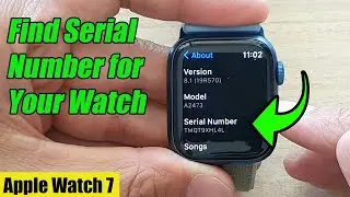 Apple Watch 7: How to Find the Serial Number for Your Watch
