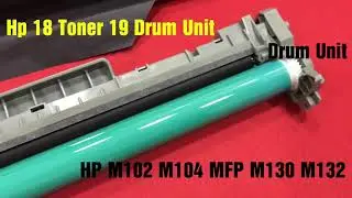 Hp CF219A for Hp M102 M104 MFP M130 M132 19A Drum Unit Hp CF218 Cartridge Hp 18A