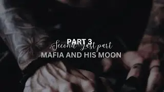 MAFIA AND HIS MOON [Short Love Story]