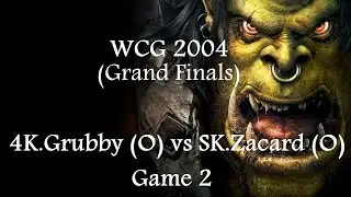 Warcraft 3 - WCG 2004 (Grand Finals) 4K.Grubby (OR) vs SK.Zacard (OR) Game 2