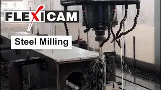 High-Precision Steel Milling on a FlexiCAM CNC Machining Center