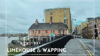 Limehouse & Wapping - London in 4K