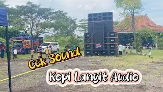 Kopi langit audio mengglegar saat cek sound dg box paratel terbarunya produksi mbah sengox faskho