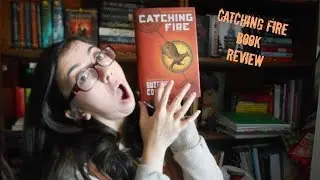 CATCHING FIRE BY SUZANNE COLLINS Book Review