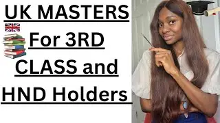Requirements for Masters with 3rd Class and HND - UK Universities To Apply To. 2023