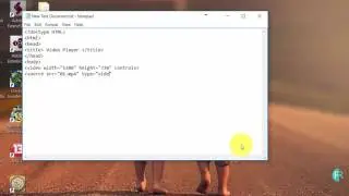 How to make a simple html5 videoplayer using notepad?