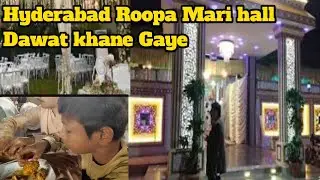 Hyderabad Roopa Mari hall  Dawat khane Gaye my new vlog