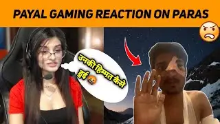 Payal Gaming Reaction 😕 On paras official Attack 😞| #parasofficial #parasattack #payalgaming #bgmi