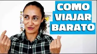 Como GASTAR POUCO na Viagem dicas infal&iacute;veis