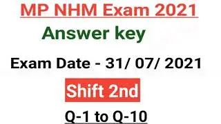 MP NHM 2021 | Staff Nurse Official ANswer Key | Exam was 31 July 2021 | Shift 2nd | Staff nurse