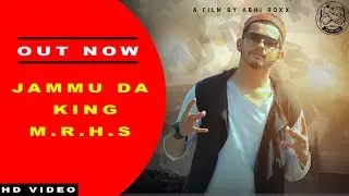 Jammu Da King M.R.H.S (Official Video) | Sandy Rajput | Six 5 | Jkhiphop |