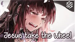 1 HOUR Nightcore - Jesus Take The Wheel - (Lyrics)