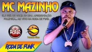 MC Mazinho :: Ao vivo na Roda de Funk especial em Jacarepagu&aacute; (RJ) ::