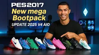 PES 2017 🔥 New mega Bootpack Update 2025 V4 AIO