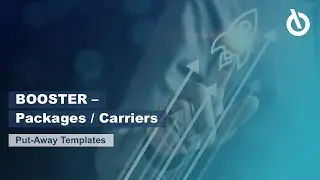 BOOSTER Packages / Carriers -  Put-Away Templates