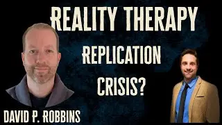 David Robbins on Therapy and the Failure of Psychological Research