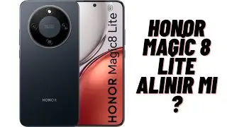 HONOR MAGİC 8 LİTE ALINIR MI ? (HONOR MAGİC 8 LİTE İNCELEME)