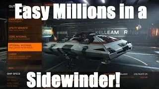 Elite: Dangerous - Easy Millions in a Sidewinder!