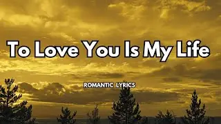 To Love You Is My Life,A Forever Promise | A song the beauty and depth of eternal love|Officialmusic