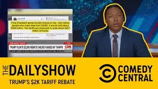 Trump's $2K Tariff Rebate | The Daily Show | Comedy Central Africa