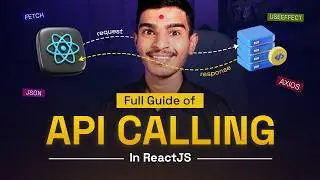 API Calling Explained in ReactJS | Fetch & Axios in React: Which One Should You Use? | #25