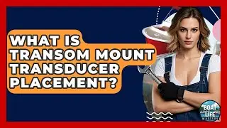 What Is Transom Mount Transducer Placement? - Boat Life Masters