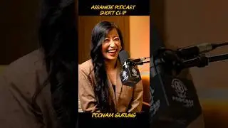 Poonam Gurung।।Assamese Podcast Short Clips।।#podcast #podcastclips #shorts #ytshorts