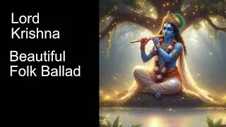AI Generated, Beautiful Folk Ballad style Sri Krishna Music 3