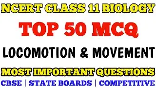Best MCQ Class 11 Locomotion and Movement / Class 11 Biology MCQ