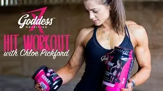 Goddess Nutrition HIT Workout with Chloe Pickford