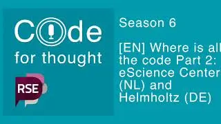 [EN] Where is all the code Part 2: eScience Centre (NL) and Helmholtz (DE)