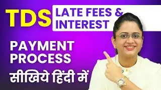 TDS Interest & Late Fee Payment Online Kaise Kare? Step-by-Step Process