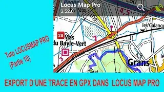 TUTO LOCUSMAP 3 classic (PARTIE 10) : Exporter et partager une trace au format GPX