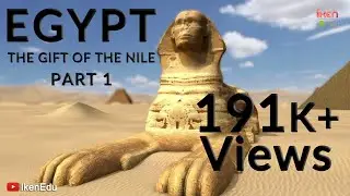 Egypt - The Gift of the Nile: Part 1 | iKen | iKen Edu | iKen App