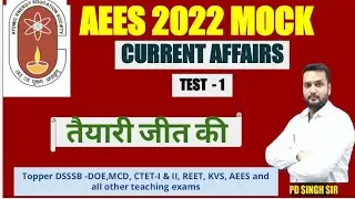 AEES QUESTION PRACTICE || CURRENT AFFAIRS ||30 Imp current affair for AEES @PD_SINGH_SIR#pdsinghsir