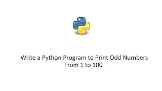 Write a Python Program to Print Odd Numbers From 1 to 100