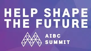 Shape the Future - Join the Technology Discussion - AIBCsummit