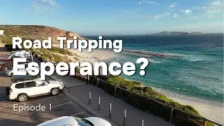 Esperance Adventure Begins | Road Trip Ep. 1Exploring Esperance: Beaches, Views & Epic Stops