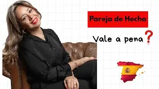 Como se legalizar na Espanha | Episódio 1: Pareja de Hecho