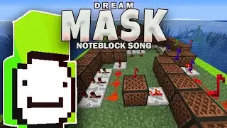 Dream - Mask (Noteblock Song) Ft. Tongtong_024